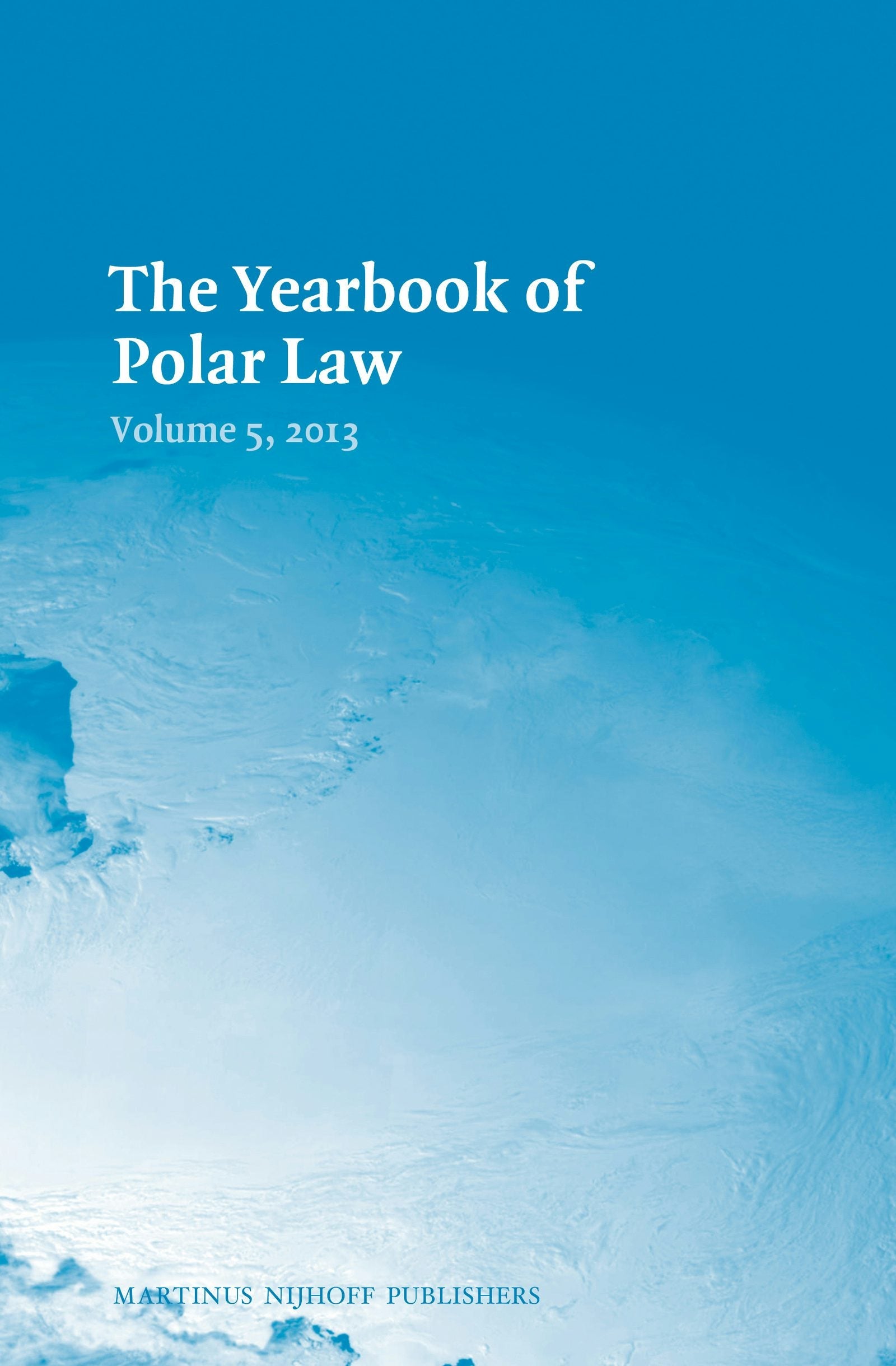 Book cover image for The Yearbook of Polar Law Volume 5, 2013 ISBN: 9789004261785